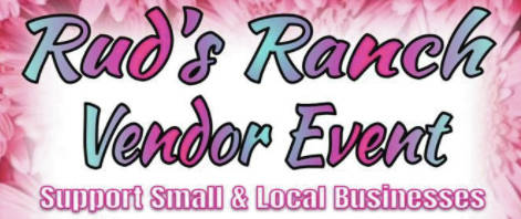 
			
				                                Save the date for Rud’s Ranch vendor event on Saturday, July 24.
                                 Contributed Photo

			
		