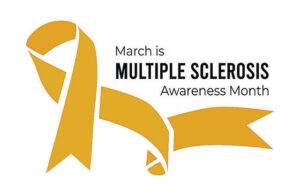 March is Multiple Sclerosis Awareness Month
